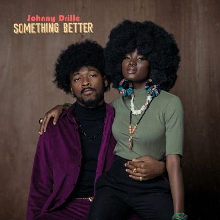 Johnny Drille – Something Better mp3 download free