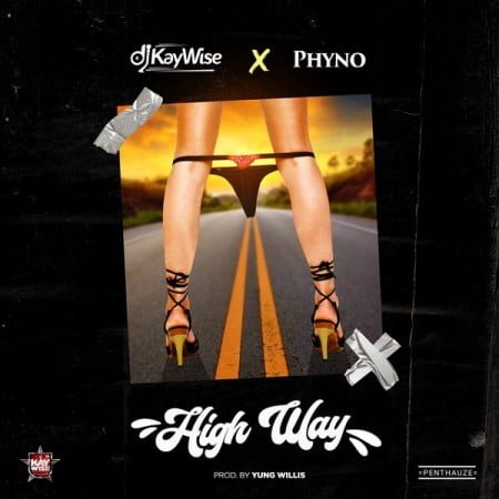 DJ Kaywise – High Way ft. Phyno mp3 download free
