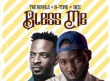 The Royals – Bless Me ft. 9ice & B-tone mp3 download free