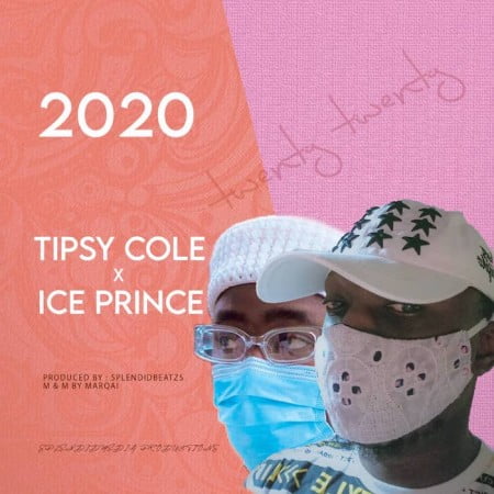 Tipsy Cole – 2020 Ft. Ice Prince mp3 download free