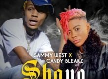 Sammy West – Shayo ft. Candy Bleakz mp3 download free