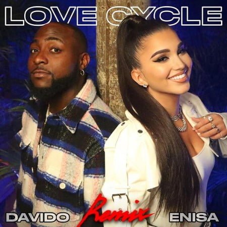 Enisa – Love Cycle (Remix) ft. Davido mp3 download free