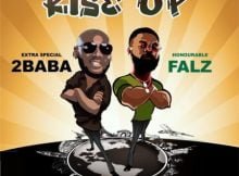 2Baba – Rise Up ft. Falz mp3 download free lyrics