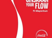 Mayorkun – Ginjaaah Your Flow (Coca Cola) mp3 download free lyrics 2021 advert