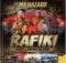 Rafiki - Ma Hazard ft. Bizizi & Kaygee DaKing mp3 download free lyrics