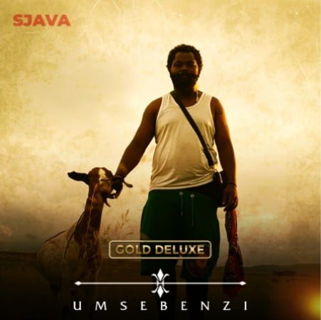 Sjava - Umsebenzi (Gold Deluxe) Album zip mp3 download free 2021 datafilehost zippyshare