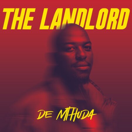 De Mthuda - The Landlord Album zip mp3 download free 2021 datafilehost zippyshare