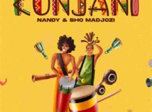 Nandy & Sho Madjozi – Kunjani mp3 download free lyrics