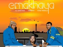 DJ Ganyani – Emakhaya ft. Kwesta & Sino Msolo mp3 download free lyrics