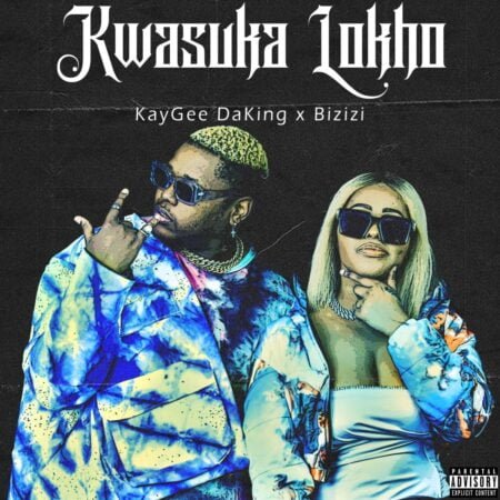 Kaygee DaKing & Bizizi - Kwasuka Lokho EP mp3 zip download 2021 album zippyshare datafilehost