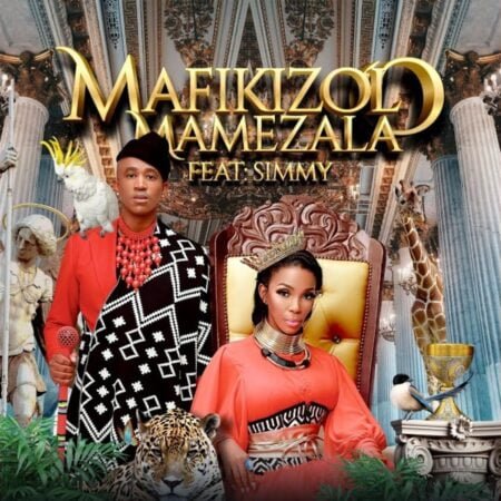 Mafikizolo - Mamezala ft. Simmy mp3 download free lyrics