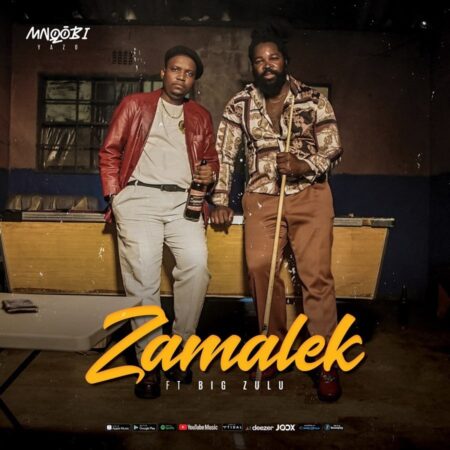 Mnqobi Yazo - Zamalek ft. Big Zulu mp3 download free lyrics
