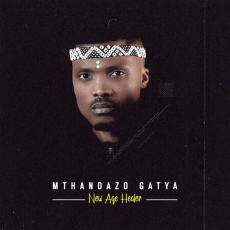 Mthandazo Gatya – New Age Healer Album zip mp3 download zippyshare datafilehost