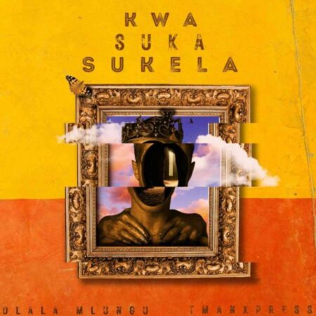 Dlala Mlungu & Tman Xpress – Kwa Suka Sukela EP zip mp3 download datafilehost zippyshare