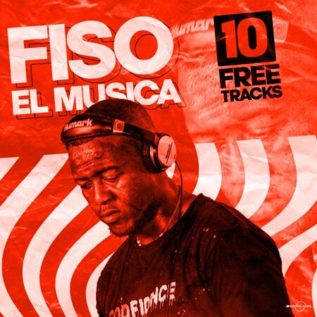 Fiso El Musica – 10 Tracks Album zip mp3 download free 2021 zippyshare datafilehost