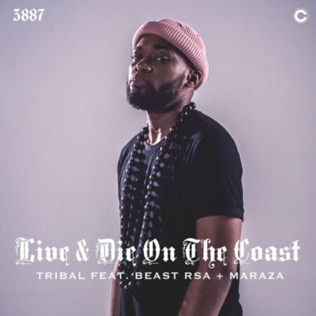 Tribal - Live & Die On The Coast ft. Beast Rsa & MarazA mp3 download free lyrics