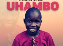 Andrea The Vocalist & Aubrey Qwana – Uhambo mp3 download free lyrics