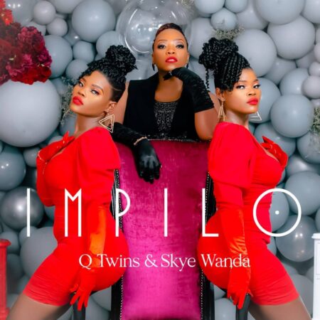 Q Twins & Skye Wanda - Impilo mp3 download free lyrics 2022 full