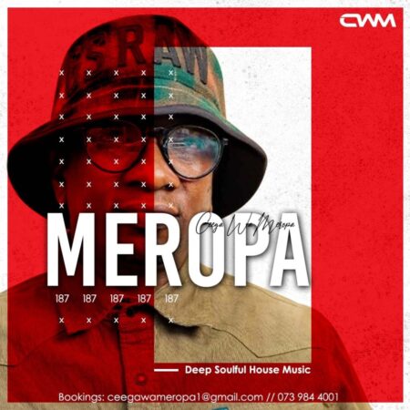 Ceega Wa Meropa 187 Mix (You Can't Overdose on Meropa Sessions) mp3 download free 2022