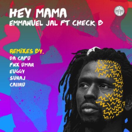 Emmanuel Jal ft Check B - Hey Mama (Da Capo's Touch) mp3 download free