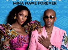 Mafikizolo – Mina Nawe Forever EP zip mp3 download free 2022 album datafilehost zippyshare