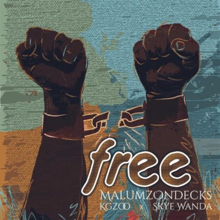 Malumz on Decks – Free ft. Skye Wanda & Kgzoo mp3 download free lyrics