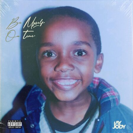 Jay Jody – Be Myself mp3 download free lyrics