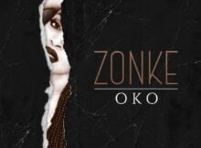 Zonke – Oko mp3 download free lyrics