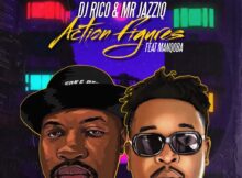 DJ Rico & Mr JazziQ - Action Figures ft. Manqoba mp3 download free lyrics