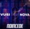 Vusi Nova – Ndincede mp3 download free lyrics