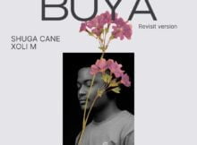Shuga Cane – Buya (Revisit) ft. Xoli M mp3 download free lyrics