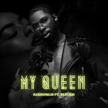 Barbioulis – My Queen ft. Blxckie mp3 download free lyrics