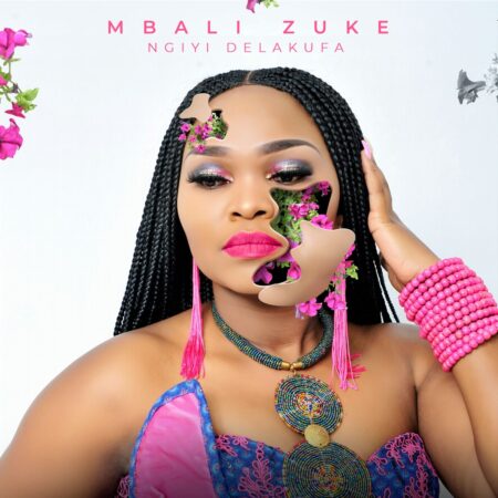 Mbali Zuke - Ngiyi Delakufa mp3 download free lyrics