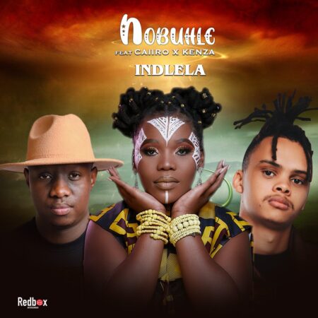 Nobuhle - Indlela ft. Caiiro & Kenza (Full Song) mp3 download free lyrics original mix