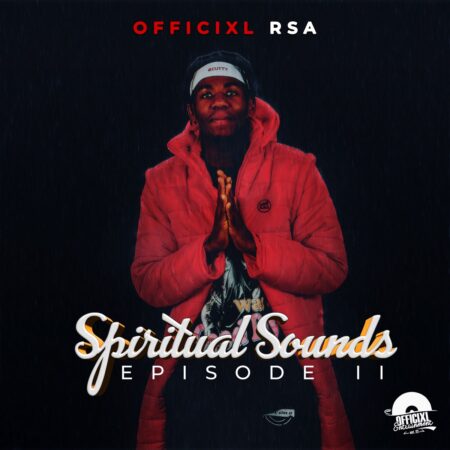 Officixl Rsa - Spiritual Sounds Episode II Album zip mp3 download free 2022 zippyshare itunes datafilehost full file