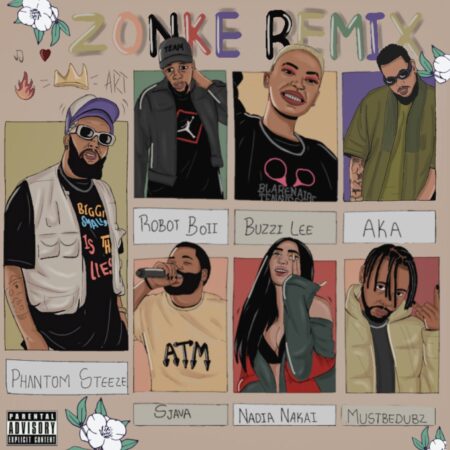 Phantom Steeze – Zonke Remix ft. Sjava, AKA, Nadia Nakai, Robot Boii, Buzzi Lee & Mustbedubz mp3 download free lyrics