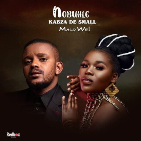 Nobuhle - Malo We ft. Kabza De Small mp3 download free lyrics
