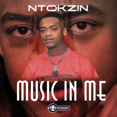 Ntokzin - Music In Me EP zip mp3 download free 2022 full album file zippyshare itunes datafilehost