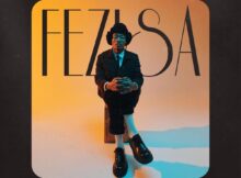 Sino Msolo – Fezisa Album zip mp3 download free full file zippyshare itunes datafilehost