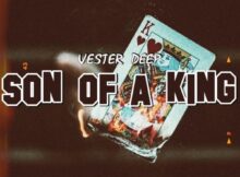 Vester Deep – SON of a KING Pt. 1 & 2 Album zip mp3 download free 2022 full file zippyshare itunes datafilehost