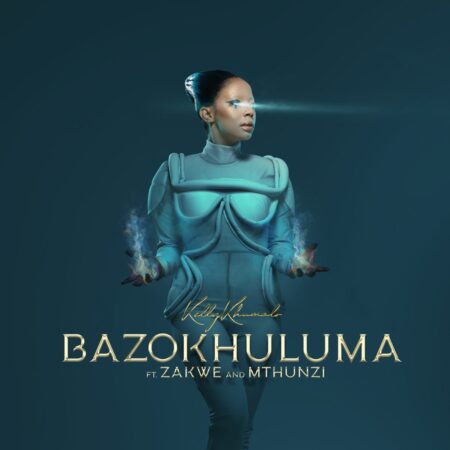 Kelly Khumalo - Bazokhuluma ft. Zakwe & Mthunzi mp3 download free lyrics