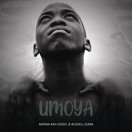Mfana Kah Gogo – Umoya ft. Deep Sen, King Talkzin, Russell Zuma & Knight SA mp3 download free lyrics