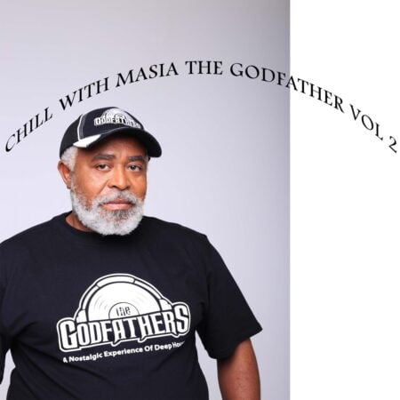 The Godfathers Of Deep House SA – Chill with Masia the Godfather Vol 2 Album zip mp3 download free 2022 full fle zippyshare sendspace itunes datafilehost