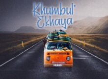 Knowley-D – Khumbul’ Ekhaya ft. Busta 929 & MaWhoo mp3 download free lyrics