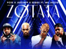 Pcee, Justin99 & EeQue – ZoTata ft. Mr JazziQ mp3 download free lyrics
