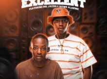 Jayden Lanii & DJ Sickoo - Excellent ft. Mr JazziQ & Sizwe Alakine mp3 download free lyrics