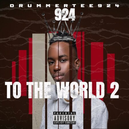 DrummeRTee924 – 924 To The World 2 Album zip mp3 download free 2023 full album fill zippyshare itunes datafilehost sendspace