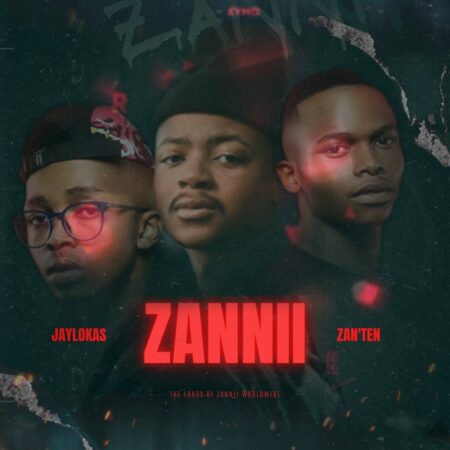 JayLokas – Zannii ft. Zan’Ten mp3 download free lyrics