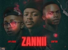 JayLokas – Zannii ft. Zan’Ten mp3 download free lyrics