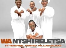 Vee Mampeezy – Wa Ntshireletsa ft. Tshepiso, Kgotso & William Sejake mp3 download free lyrics